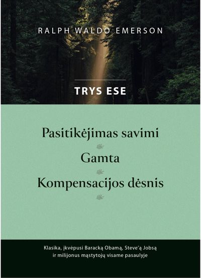 TRYS ESE. Pasitikėjimas savimi. Gamta. Kompensacijos dėsnis