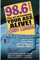 98.6 Degrees: The Art of Keeping Your Ass Alive