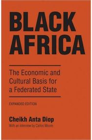 Black Africa: The Economic and Cultural Basis for a Federated State