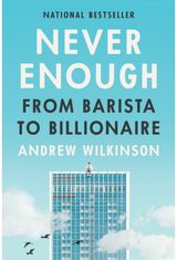 Never Enough: From Barista to Billionaire