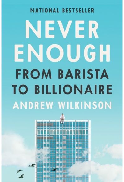 Never Enough: From Barista to Billionaire