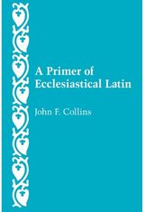 Primer of Ecclesiastical Latin