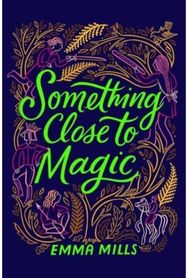 Something Close to Magic