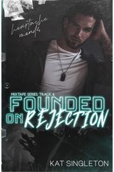 Founded on Rejection