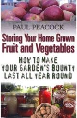 Storing Your Home Grown Fruit and Vegetables: How to Make Your Garden's Bounty Last all Year Round