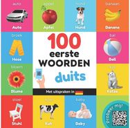100 eerste woorden in het duits Tweetalig fotoboek