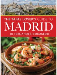 Tapas Lovers Guide to Madrid