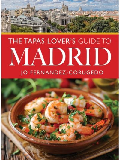Tapas Lovers Guide to Madrid