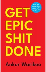 Get Epic Shit Done