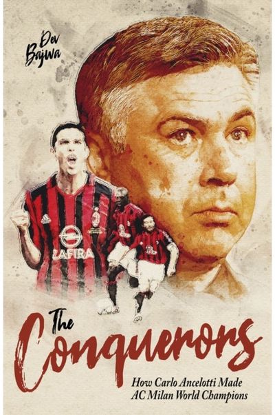 Conquerors How Carlo Ancelotti