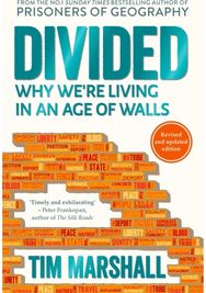 Divided: Why We're Living in an Age of Walls Why We're Living in an Age of Walls