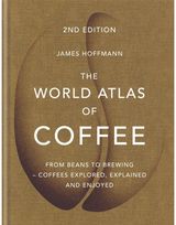 World Atlas of Coffee 2nd edition