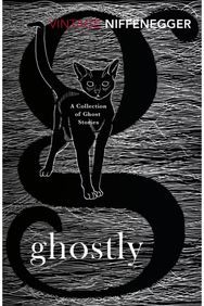 Ghostly: A Collection of Ghost Stories A Collection of Ghost Stories