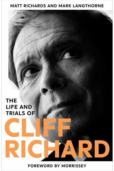Life and Trials of Cliff Richard: The Biography