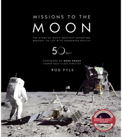 Missions to the Moon The Story of Man's