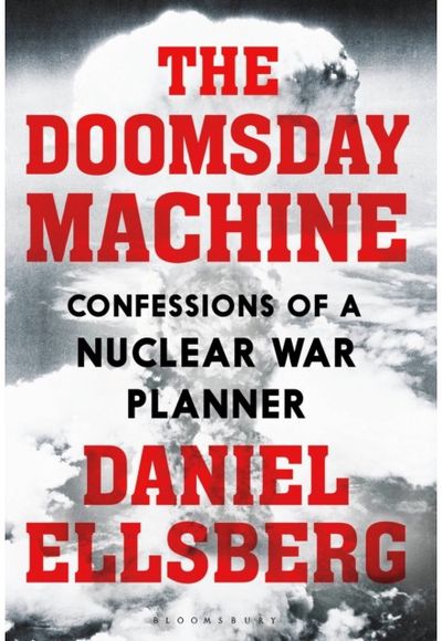 Doomsday Machine Confessions of a