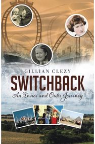 Switchback: An Inner and Outer Journey An Inner and Outer Journey