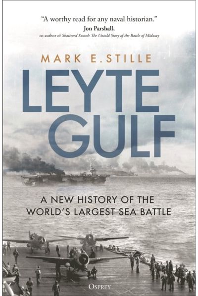 Leyte Gulf A New History of the