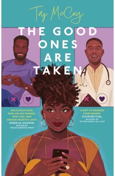 Good Ones are Taken: A totally hilarious (and delicious) friends-to-lovers romance