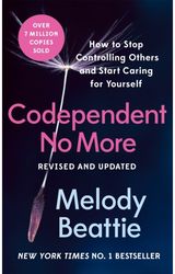Codependent No More How to Stop