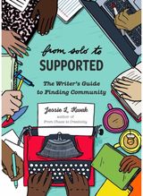 From Solo to Supported: A Writer's Guide to Finding Community