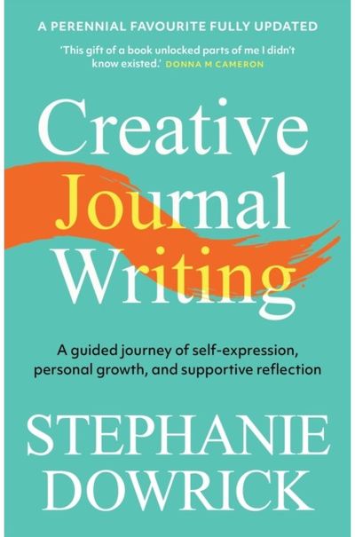 Creative Journal Writing: A guided journey of self-expression, personal growth, and supportive reflection