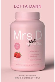 Mrs D is (Not) on a Diet
