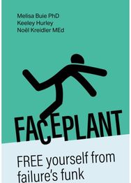 Faceplant: FREE yourself from failure’s funk