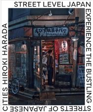 Street Level Japan: Experience the Bustling Streets of Japanese Cities