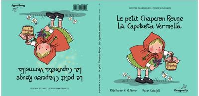 La Caputxeta Vermella / Le Petit Chaperon Rouge: Conte classique et magique - Conte Classic i Magic