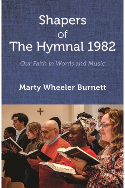 Shapers of The Hymnal 1982: Our Faith in Words and Music