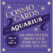 Cosmo Cards: Aquarius: 60 Mini Memos from Your Star Sign to Guide the Day
