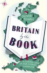 Britain by the Book A Curious Tour of
