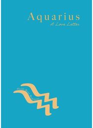 Aquarius: A Love Letter A Love Letter