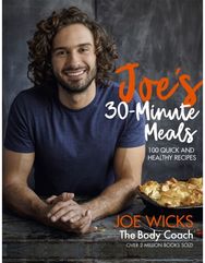 Joes 30 Minute Meals: 100 Quick and Healthy Recipes 100 Quick and Healthy Recipes
