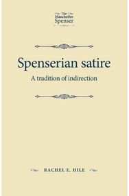 Spenserian Satire: A Tradition of Indirection A Tradition of Indirection
