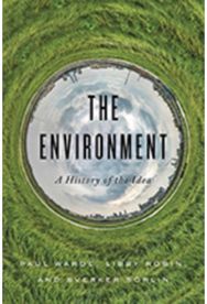 Environment: A History of the Idea A History of the Idea