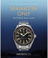 Seamaster Only: The OMEGA Diver's Watch