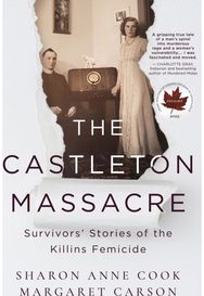 Castleton Massacre: Survivors' Stories of the Killins Femicide Survivors' Stories of the Killins Femicide
