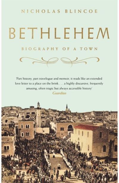 Bethlehem Biography of a Town