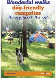 Wonderful Walks from Dog-Friendly Campsites Throughout Great Britain