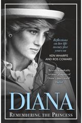 Diana - Remembering the Princess Reflections on her