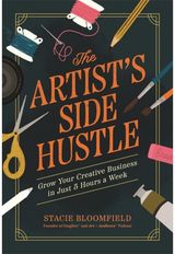 Artist’s Side Hustle: Grow Your Creative Business in Just 5 Hours a Week