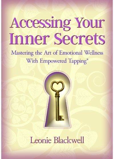 Accessing Your Inner Secrets: Mastering the Art of Emotional Wellness with Empowered Tapping