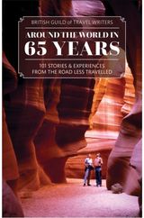 Around the World in 65 years: 101 Stories and Experiences From the Road Less Travelled