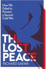 Lost Peace How the West Failed