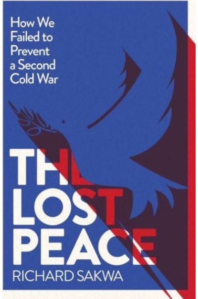 Lost Peace How the West Failed