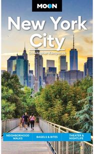 Moon New York City (Second Edition): Neighborhood Walks, Bagels & Bites, Theater & Nightlife