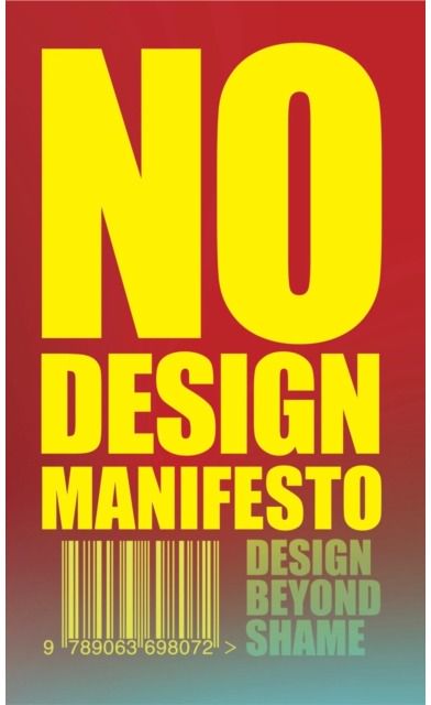 No Design Manifesto: Design Beyond Shame