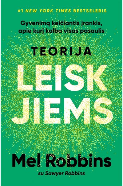 Teorija Leisk jiems. Gyvenimą keičiantis įrankis